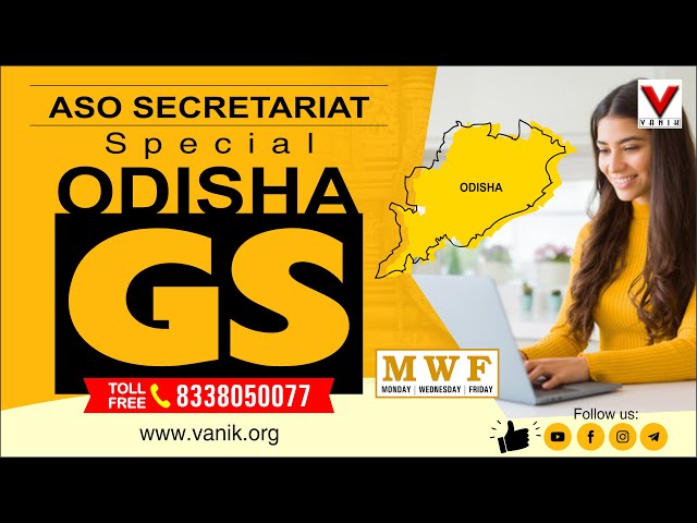 ASO SECRETARIAT | MOST IMPORTANT QUESTION DISCUSSION | ODISHA GEOGRAPHY  |  #vanik