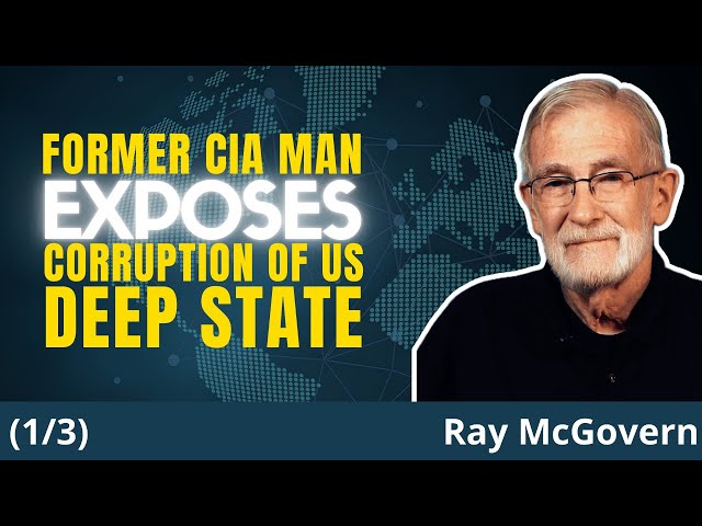 How The CIA Became The Greatest Threat To US Security | Ray McGovern