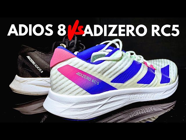 ADIDAS Adizero RC5 Vs Adios 8 - what do you suggest?