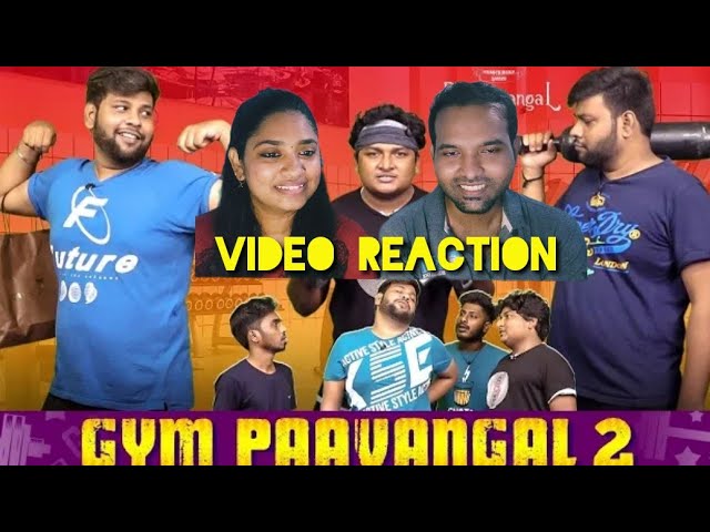 Gym Paavangal 2 | Parithabangal Video Reaction | Gopi | Sudhakar | Tamil Couple Reaction