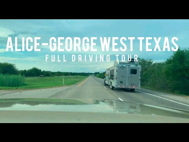 [ Full Version ] Drive Tour Alice - George West Texas || USA ||