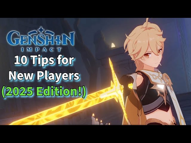 Genshin Impact  |  10 Essential Tips for New Players in 2025!