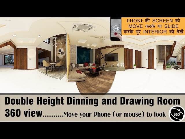 Double height Dinning room and Drawing Room II Move Your Phone/Mouse To Look Around II 360॰II I.A.S