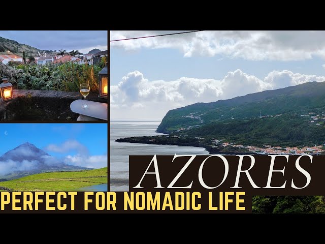 WHO LIVES A NOMADIC LIFESTYLE - Azores may be perfect for you -  Portugal - Ep 100