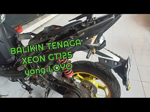 SERVICE LENGKAP dan GANTI PART CVT RACING XEON GT125