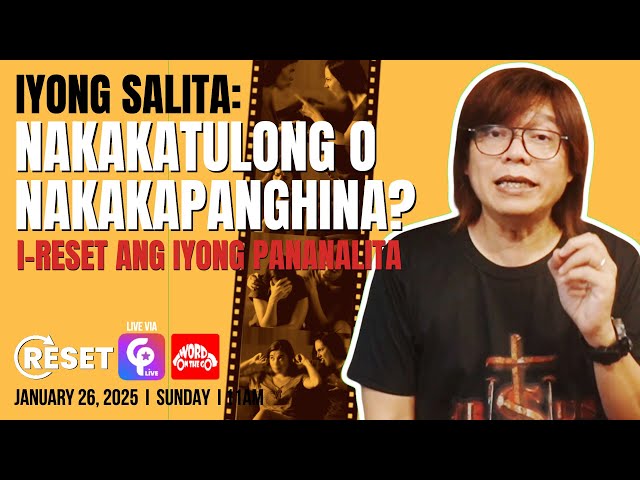 I-Reset ang Iyong Pananalita Part 4