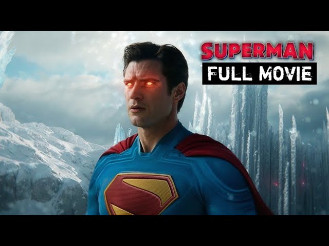 Superman (2025) Full Movie in HD |Epic Reboot of the Iconic DC Superhero | Watch Free review & facts