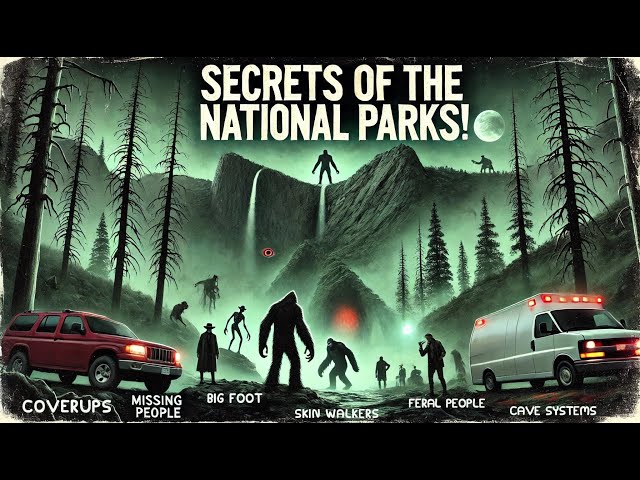 The Complete National Park Conspiracy Theory List