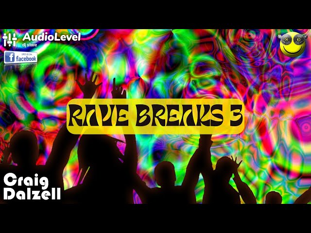 Nu Skool Rave Breaks 3 | Craig Dalzell @ AudioLevel