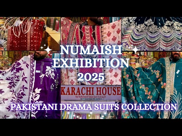 PAKISTANI DRAMA SUITS 😱🤩😱at NUMAISH EXHIBITION HYDERABAD 2025 - KARACHI HOUSE | TOUR with PRICES.✨👌