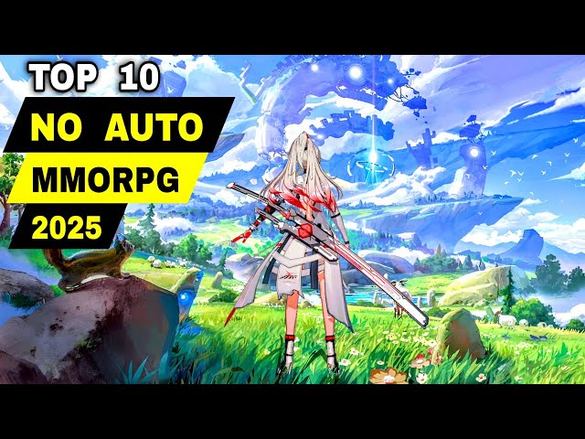 Top 10 NO AUTO PLAY MMORPG 2025 | Best MMORPG No Auto Play Games 2025 Android & iOS