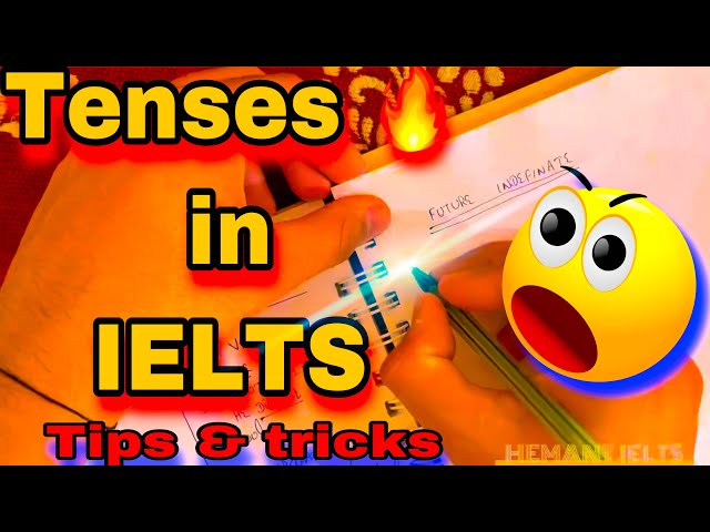 ALL TENSES IN IELTS 2022