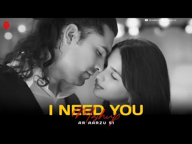 I Need You Mashup | Romantic Love Song | Hadh Se x Phir Na Aisi Raat Aayegi | Ar Aarzu 51