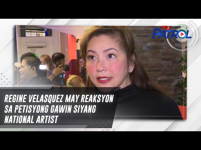 Regine Velasquez may reaksyon sa petisyong gawin siyang National Artist | TV Patrol