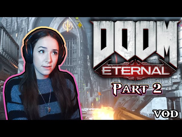 jumping everywhere is just parkour... !DoomEternal part 2 |VOD|