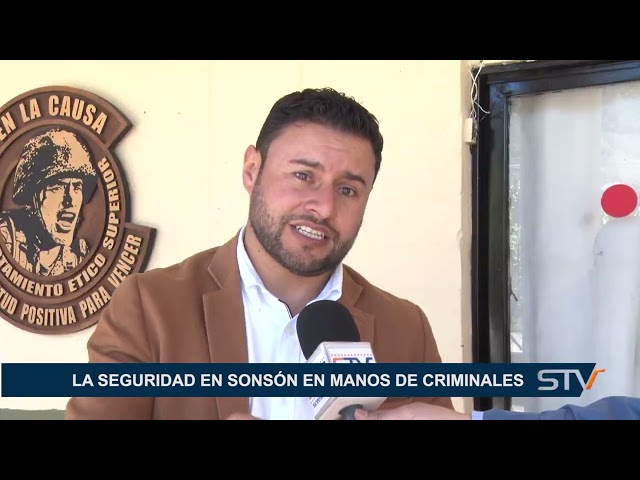 LA SEGURIDAD EN SONSÓN EN MANOS DE CRIMINALES