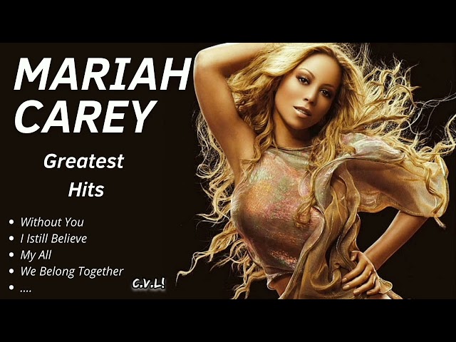 MARIAH CAREY GREATEST HITS ✨ (Best Songs - It's not a full album) ♪