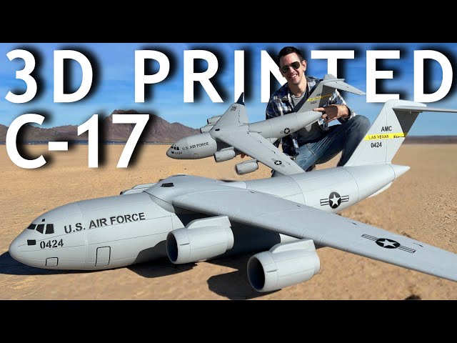 C-17 the COOLEST 3D Printed Plane EVER BUILT!!