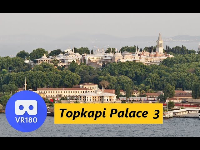 Vr180 3D Topkapi palace 3