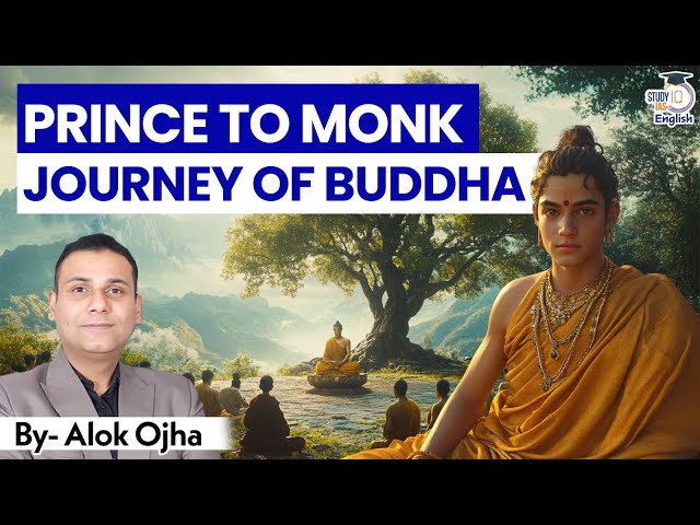 Journey Of Buddha From A Prince To Monk | Indian History By Alok Ojha