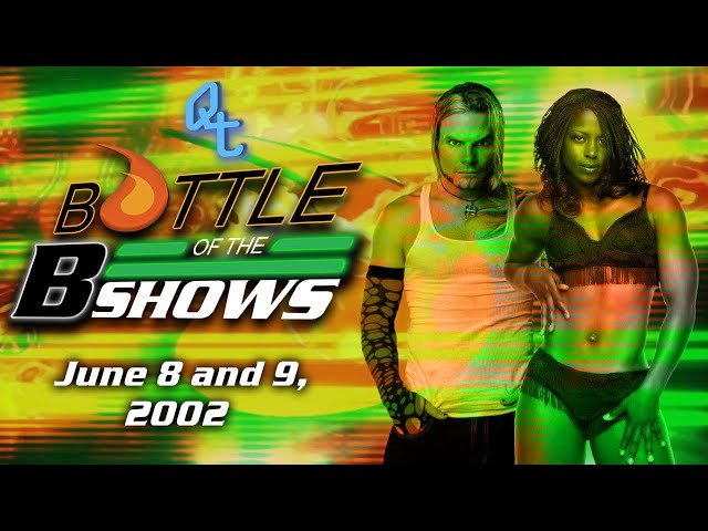 Battle of The B-Shows #3: June 8th and 9th, 2002 [RE-UPLOAD]