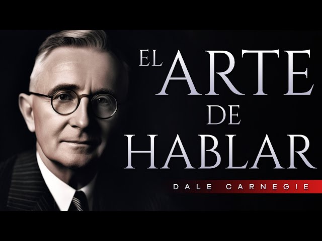 Dale Carnegie: El arte de hablar en público | Audiolibro completo en español | Superación personal