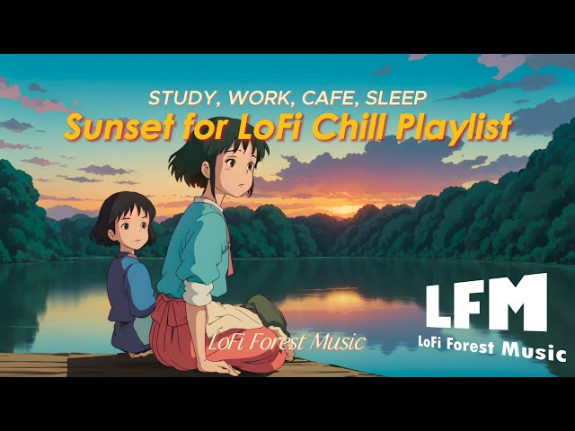 Work, Study & Cafe | Sunset for Chill Playlist [LoFi | Jazz | Music]