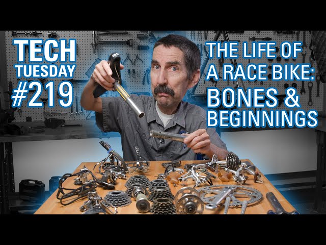 The Life of a Race Bike - Bones and Beginnings | Tech Tuesday #219