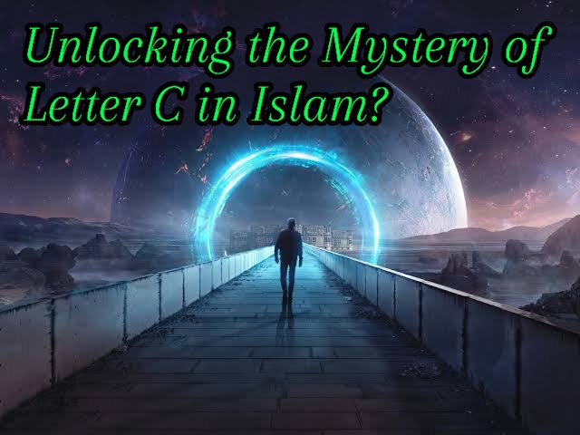 Unlocking the Mystery of Letter C in Islam|Islamic Knowledge | Magnetic Minds360 #best #viralvideo