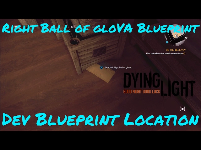 Right Ball of Glova Developer Blueprint // Dying Light Enhanced Edition