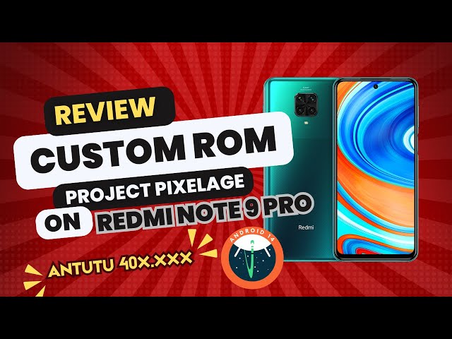 Review Custom ROM Pixelage di Redmi Note 9 Pro | Android 14