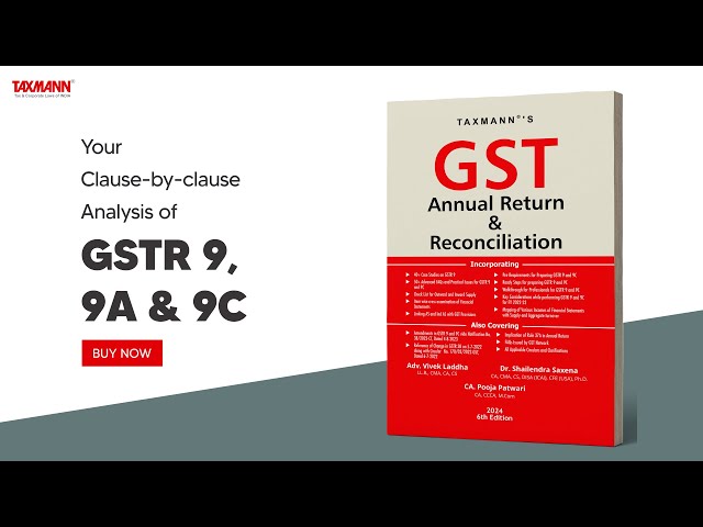 Taxmann's GST Annual Return & Reconciliation | Most Comprehensive Analysis on GSTR 9, 9A & 9C