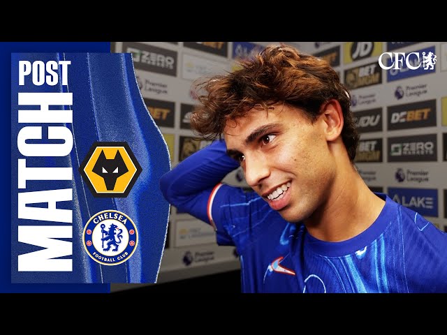 MARESCA, MADUEKE & JOAO FELIX react after brilliant Wolves win | Wolves 2-6 Chelsea | PL 2024/25