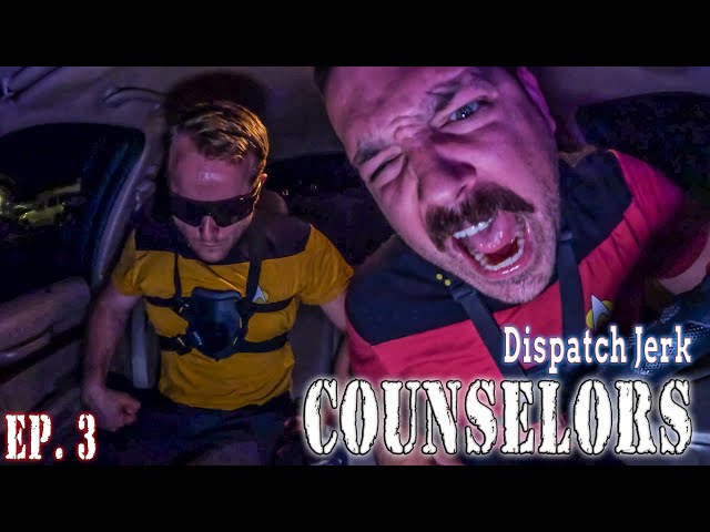 Dispatch Jerk | COUNSELORS - Ep. 3