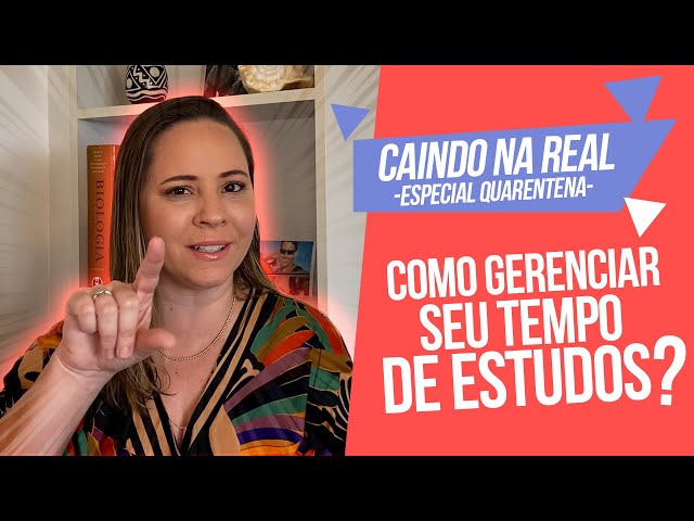 Como gerenciar seu tempo de estudos? - Caindo na Real