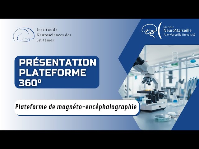 NeuroMarseille - Visite 360° -  Plateforme de magnéto-encéphalographie (INS)