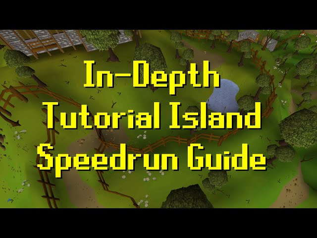 Old School Runescape In-Depth Tutorial Island Speedrun Guide