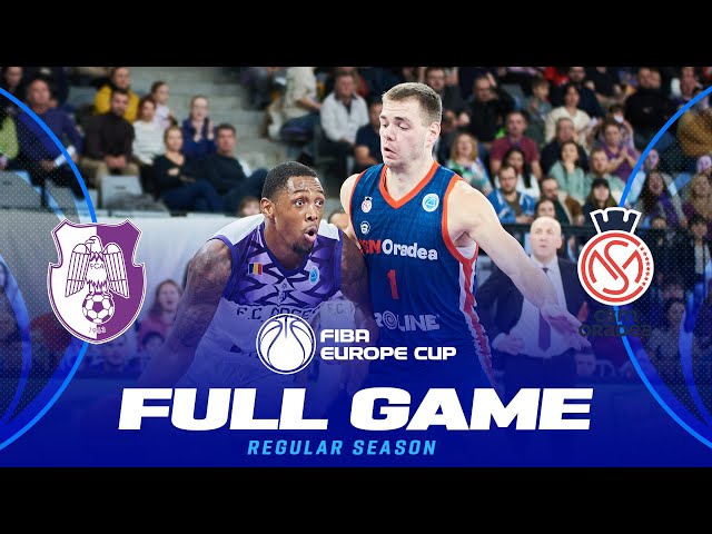 Fotbal Club Arges v CSM CSU Oradea | Full Basketball Game | FIBA Europe Cup 2024-25