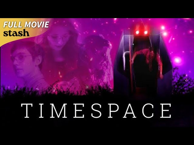 Timespace | Sci-Fi Drama | Full Movie | Time Travel