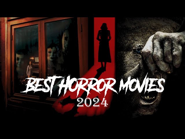 Best Horror Movies 2024 - Supernatural - Scary & Mind Wrecking