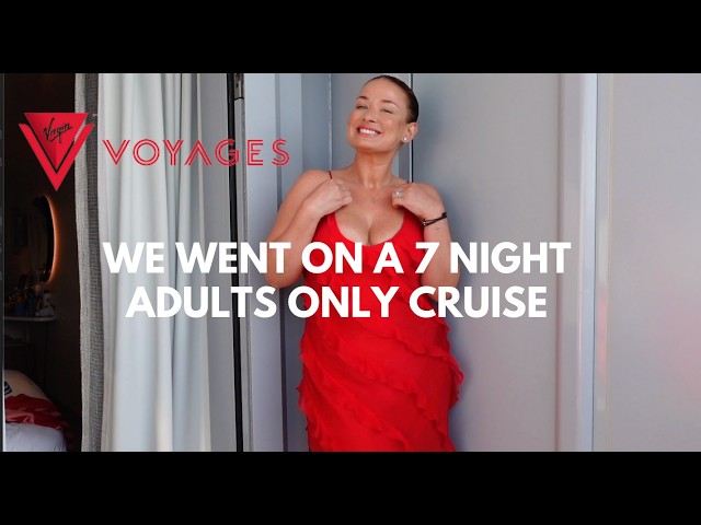 WE WENT ON A 7 NIGHT ADULTS ONLY CRUISE (VIRGIN VOYAGES) EMILY LUCY RAJCH WHAT HAPPENED