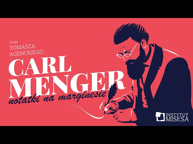 Carl Menger. Notes on the margin [Carl Menger. Notatki na marginesie]