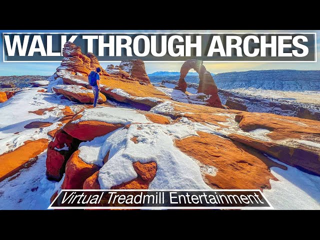 Delicate Arch Walking Tour in Arches National Park - City Walks Virtual Treadmill Walk