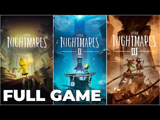 LITTLE NIGHTMARES 1, 2, 3 (4K 60FPS PC) No Commentary The ULTIMATE Full Game Walkthrough