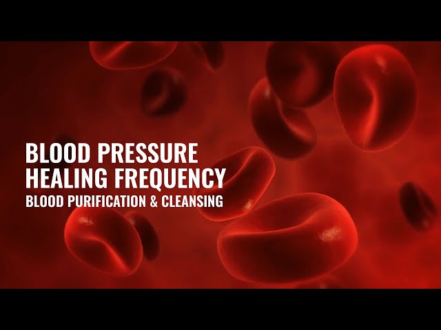 Lower Blood Pressure Music: Pressure Healing Frequency Meditation