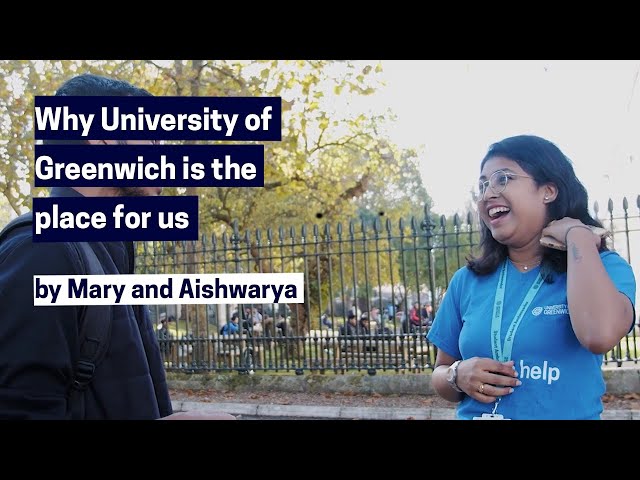 Mary and Aishwarya on ‘Why University of Greenwich was the place for us'