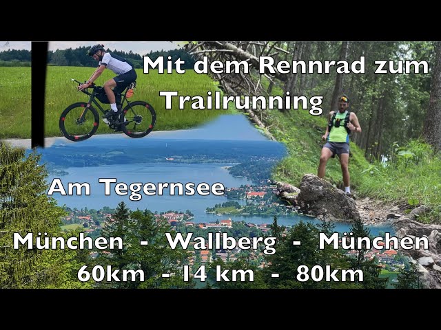 Zum Auspowern: Mit dem Rennrad von München zum Trailrunning auf den Wallberg (Tegernsee) und zurück