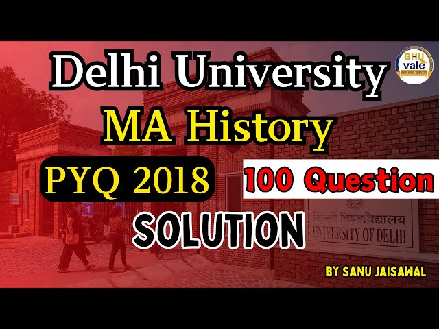 DU 2018 MA HISTORY ENTRANCE PYQ SOLUTION | #bhucuet #duuniversity #pyqpractice #cuetpg2025 #ugc #pg