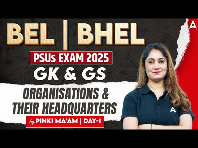 BEL | BHEL JE 2025 | Organisations & Their Headquarters | GK GS Classes | By Pinki Mam