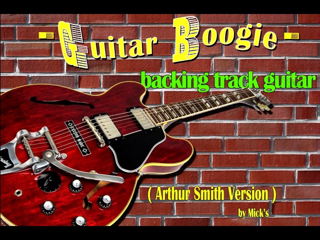 GUITAR BOOGIE - Arthur smith - Original version - Backing Track Guitar in E-